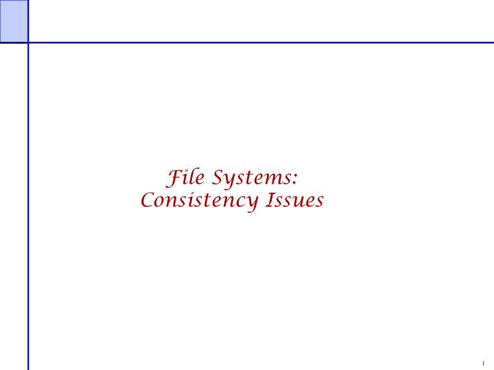 file systems consistency issues