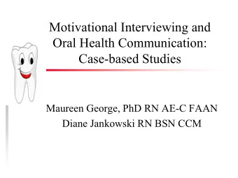 Case-based Studies  Maureen George, PhD RN AE-C FAAN  Diane Jankowski RN BSN CCM  Objectives