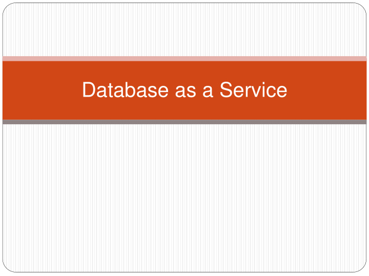 database as a service database as a service dbaas