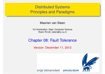 Distributed Systems  Principles and Paradigms  Maarten van Steen  VU Amsterdam, Dept. Computer