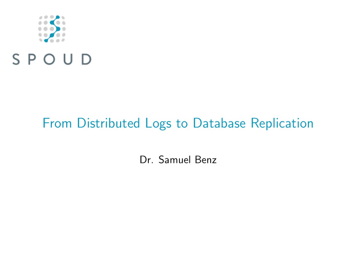 from distributed logs to database replication