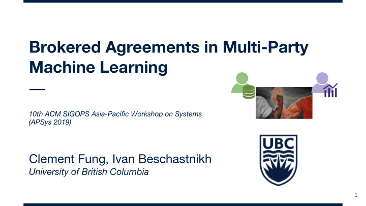brokered agreements in multi party machine learning