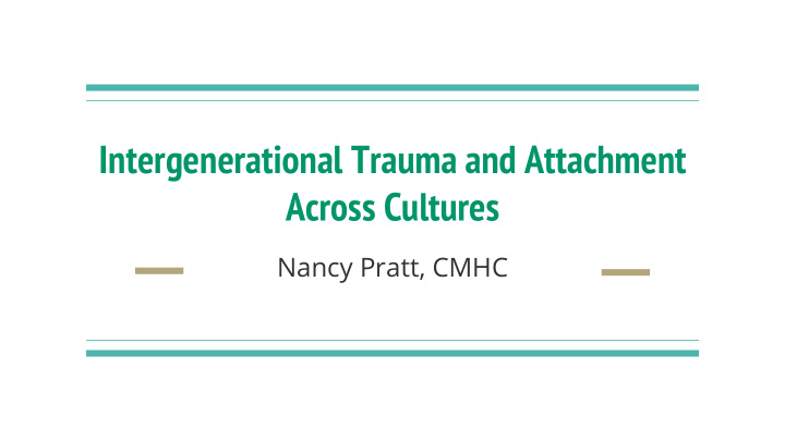 intergenerational trauma and attachment across cultures
