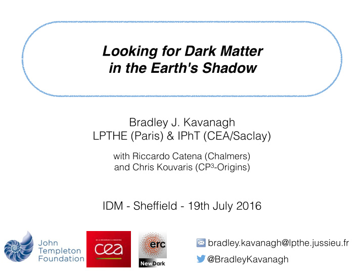 looking for dark matter in the earth s shadow