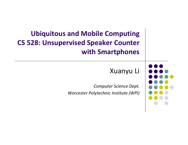 ubiquitous and mobile computing cs 528 unsupervised