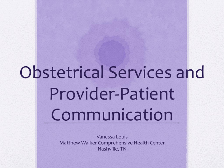 obstetrical services and provider patient