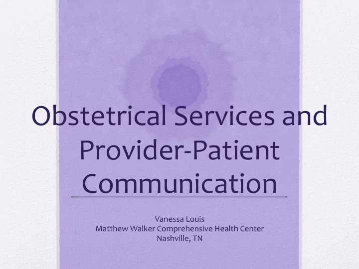 obstetrical services and provider patient