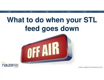 What to do when your STL  feed goes down  Agenda   Whats built into my Nautel transmitter?
