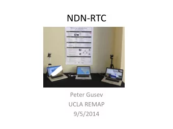 NDN-RTC  Peter Gusev  UCLA REMAP  9/5/2014  NDNComm 2014 Demo   Producer 1: Live NDNComm  HD