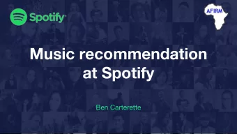 Music recommendation  at Spotify  Ben Carterette  What we do  Spotifys mission is to  unlock the