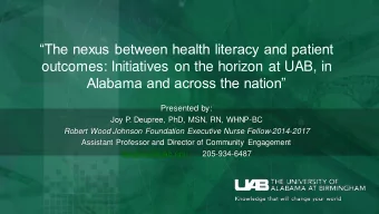 The nexus between health literacy and patient  outcomes: Initiatives on the horizon at UAB, in