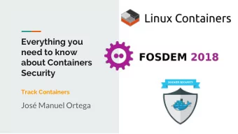 Everything you  need to know  about Containers  Security  Track Containers  Jos Manuel Ortega