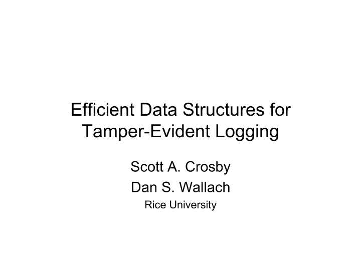 efficient data structures for tamper evident logging