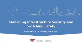 Switching Safety  September 4, 2019 Utility Week Asia  We are Youtech US Inc  A Subsidiary of