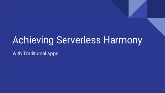Achieving Serverless Harmony  With Traditional Apps  Story Time  Began with EC2 instances in