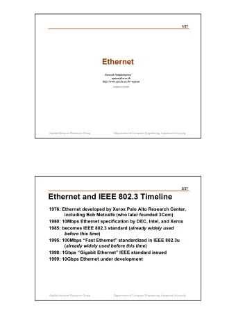 Ethernet  Surasak Sanguanpong  nguan@ku.ac.th  http://www.cpe.ku.ac.th/~nguan  Last updated: 27