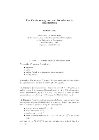 The Cuntz semigroup and its relation to  classification  Andrew Toms  Notes taken by Hannes Thiel