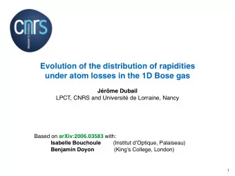 Evolution of the distribution of rapidities  under atom losses in the 1D Bose gas  Jrme Dubail