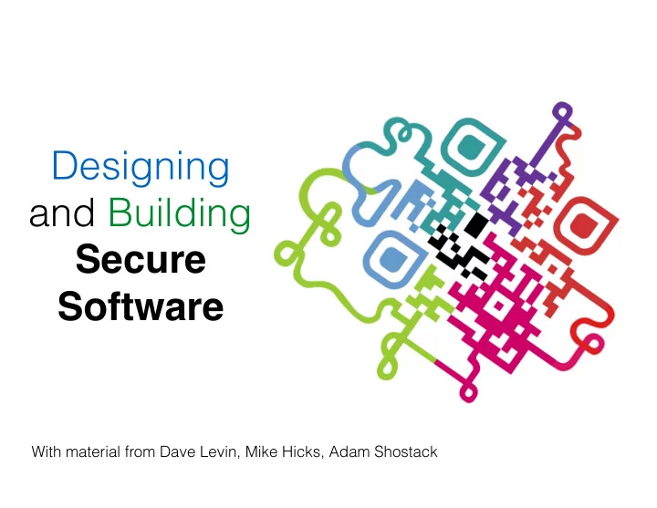 designing and building secure software