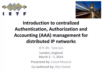 distributed IP networks  IETF 89 - Tutorials  London, England  March 2 - 7, 2014 Presented by: