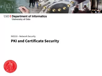 PKI and Certificate Security  Outline  Motivation  Certificates  Public Key Infrastructure