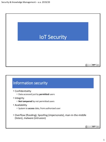 Io  IoT  T Security  In  Informatio  ion sec  securit  ity  Confidentiality  Data accessed