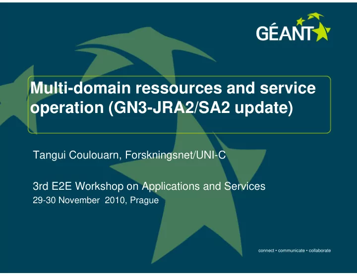 multi domain resso urces and service operation gn3 jra ti