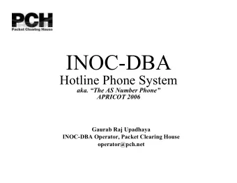 INOC-DBA  Hotline Phone System aka. The AS Number Phone  APRICOT 2006  Gaurab Raj Upadhaya