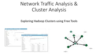 Network Traffic Analysis &amp;  Cluster Analysis  Exploring Hadoop Clusters using Free Tools