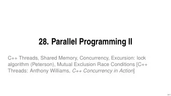 28. Parallel Programming II  C++ Threads, Shared Memory, Concurrency, Excursion: lock  algorithm