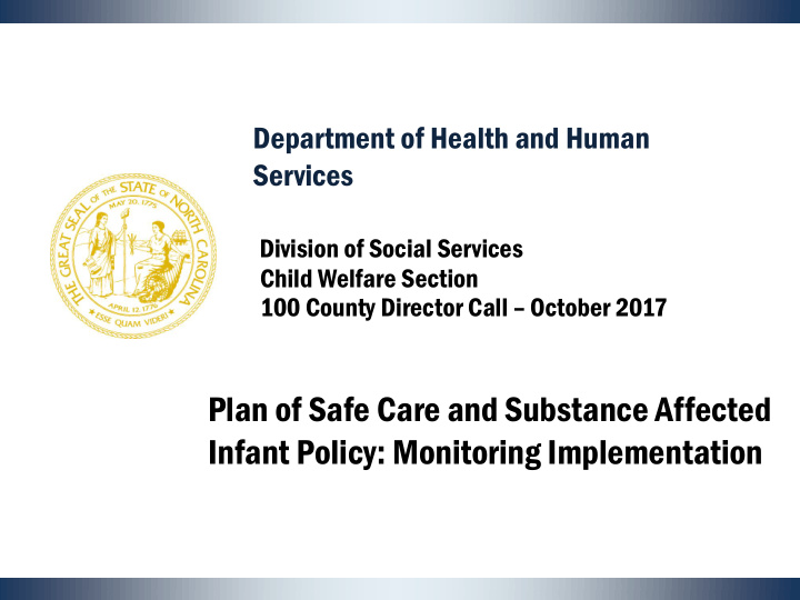 plan of safe care and substance affected infant policy