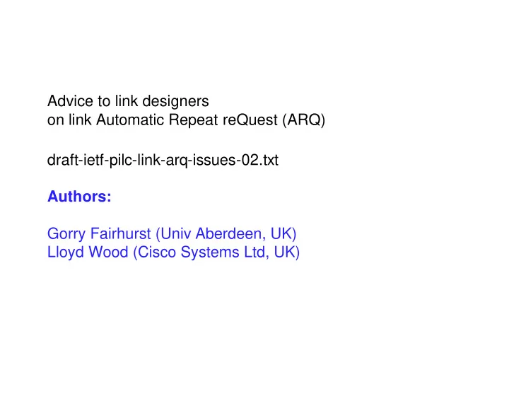 advice to link designers on link automatic repeat request