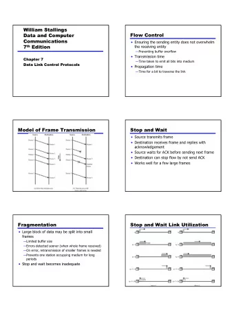 1  Sliding Windows Flow Control  Sliding Window Diagram   Allow multiple frames to be in transit