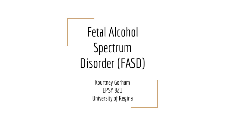 fetal alcohol spectrum disorder fasd