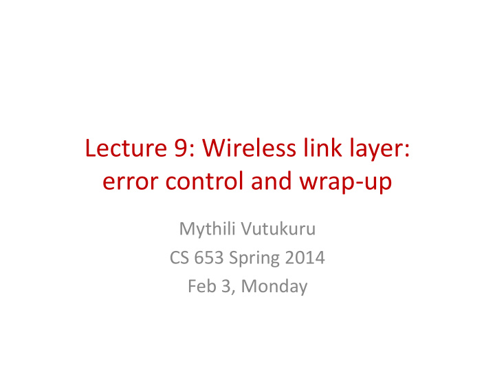 lecture 9 wireless link layer lecture 9 wireless link