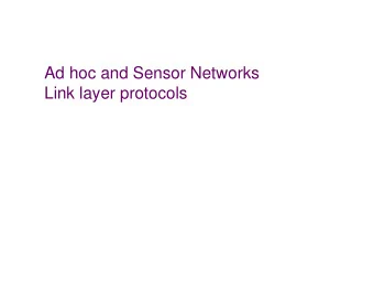 Ad hoc and Sensor Networks  Link layer protocols Goals of this chapter  Link layer tasks in