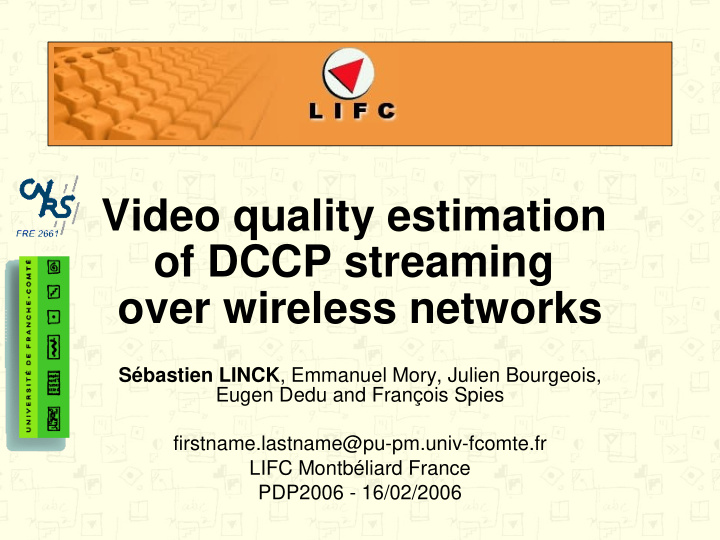 video quality estimation of dccp streaming over wireless