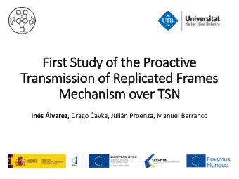 First Study of  f the Proactive  Transmission of Replicated Frames  Mechanism over TSN Ins