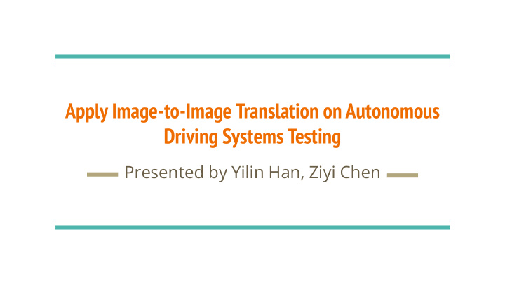 apply image to image translation on autonomous driving