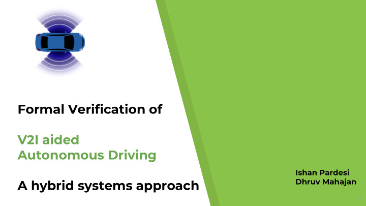 formal verification of v2i aided autonomous driving