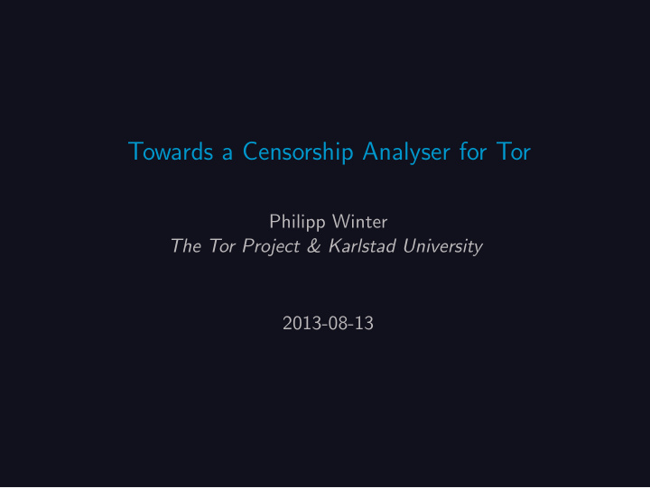 towards a censorship analyser for tor