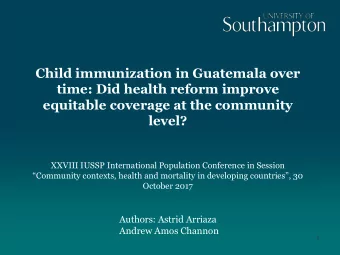 level?  XXVIII IUSSP International Population Conference in Session  Community contexts, health