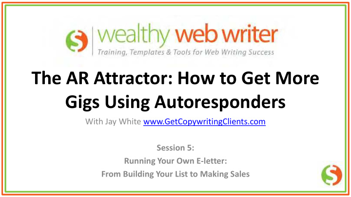 the ar attractor how to get more gigs using autoresponders