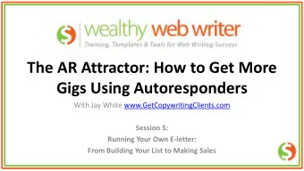 The AR Attractor: How to Get More  Gigs Using Autoresponders  With Jay White