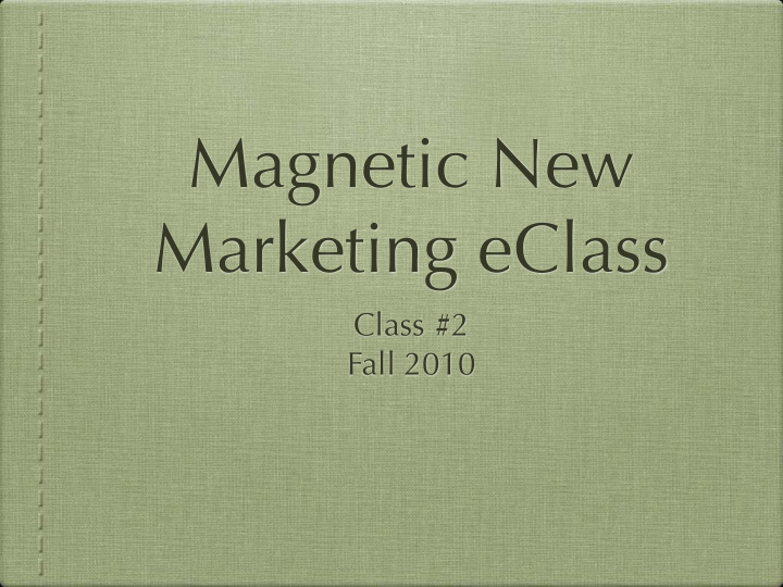 magnetic new marketing eclass