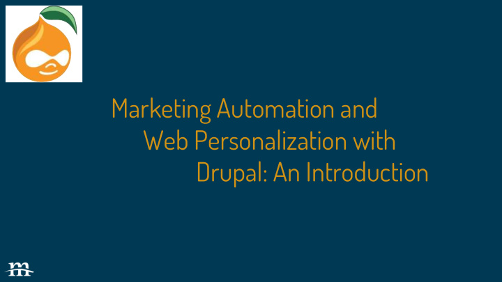 marketing automation and web personalization with drupal