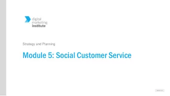 Module 5: Social Customer Service  Version 2.0  Module 5 :  Social Customer Service  PROFESSIONAL