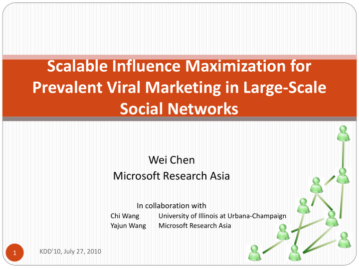 scalable influence maximization for prevalent viral
