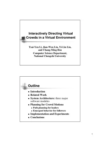 Outline  Introduction  Related Work  System Architecture: three major  software modules