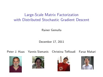 Large-Scale Matrix Factorization  with Distributed Stochastic Gradient Descent  Rainer Gemulla